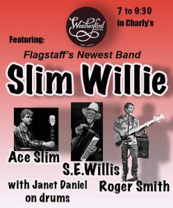 Slim Willie, Flagstaff's newest band, at Charly's